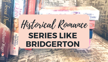 historical romance series to read if you love the bridgertons
